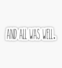 All was well Sticker