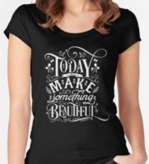 Today I Will Make Something Beautiful. Women's Fitted Scoop T-Shirt