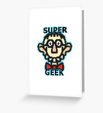 Super Geek Greeting Card