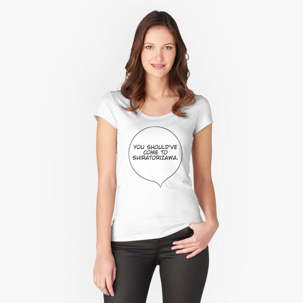 you should have come to shiratorizawa shirt