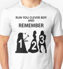 Run You Clever Boy And Remember Unisex T-Shirt