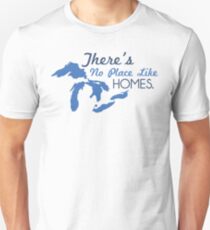 There's No Place Like H.O.M.E.S. Unisex T-Shirt
