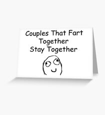 Couples That Fart Together - Valentines Day Greeting Card