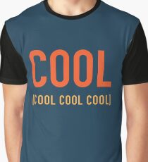 Cool Cool Cool Cool Graphic T-Shirt