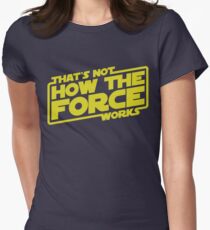 Ce n'est pas comment la force fonctionne T-shirt col V femme