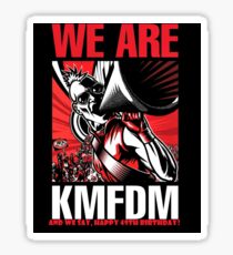 KMFDM - 49. Geburtstag / WIR SIND KMFDM Sticker