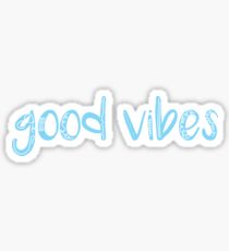 good vibes Sticker