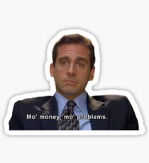 mo money, mo probs Sticker