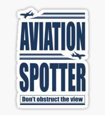 Aviation Spotter the view Sticker