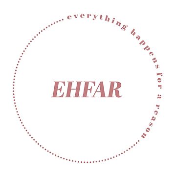 Artwork thumbnail, "EHFAR - Everything happens for a reason" Back Slogan, Dusty Pink by jupiter-moon