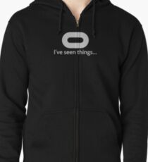 I've seen things... Zipped Hoodie