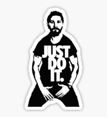 Just Do It - Shia Labeouf Sticker