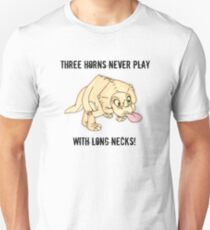 The Land Before Time: Three horns never play with long necks! Unisex T-Shirt