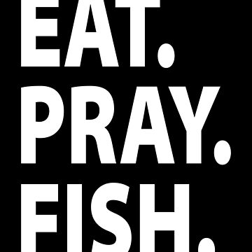 Eat, Pray, Fish Fishing | Hardcover Journal