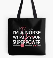 NURSE SUPERPOWER Tote Bag