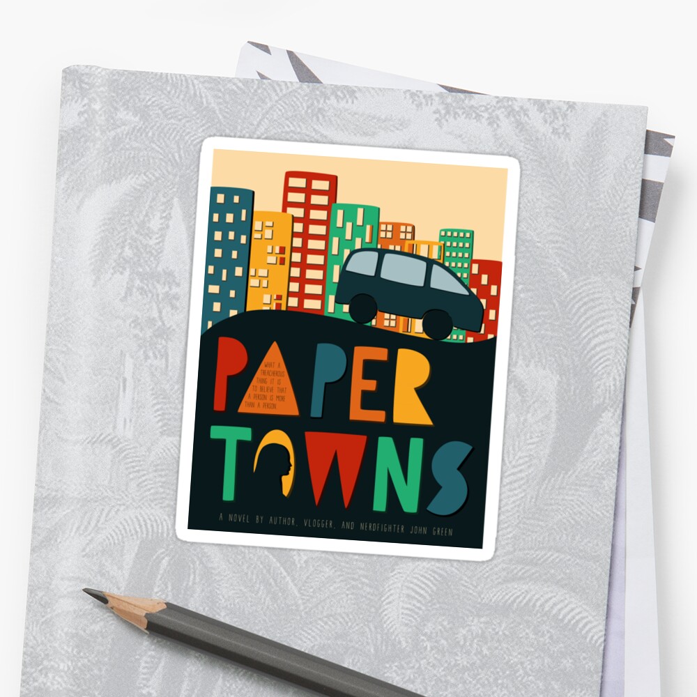 "Paper Towns by John Green Book Cover" Sticker by ...