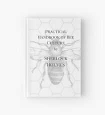 The practical handbook of bee culture by Sherlock Holmes Hardcover Journal