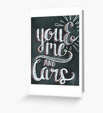 You and me and cars chalk Greeting Card