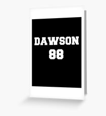 dawson 88 Greeting Card