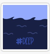 #deep Sticker