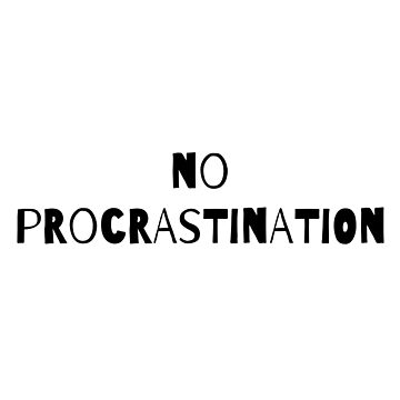 No procrastination | Pin