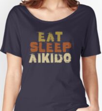 Eat Sleep Aikido Women's Relaxed Fit T-Shirt