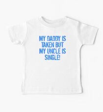 My Uncle Is Single Baby Tee