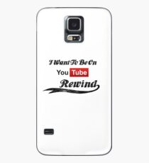 I Want To Be On YouTube Rewind Case/Skin for Samsung Galaxy