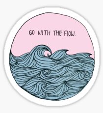 Go With The Flow Sticker