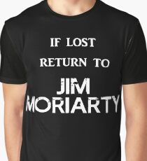 If Lost Return to Jim Moriarty Graphic T-Shirt