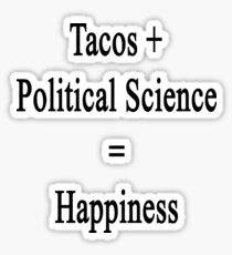 Tacos + Political Science = Happiness Sticker