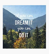Nature Motivation Photographic Print