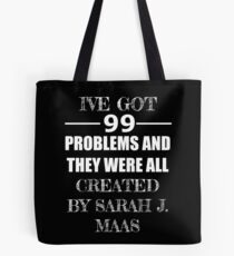 99 Problems Tote Bag