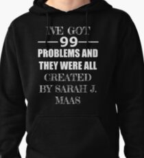 99 Problems Pullover Hoodie