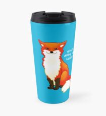 "You're doing well. Keep going." Fox Travel Mug