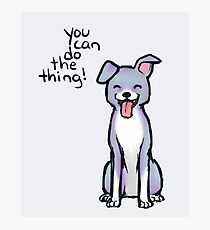 "You can do the thing!" Pup Dog Photographic Print