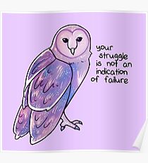 "Your Struggle is Not an Indication of Failure" Galaxy Sparkle Owl Poster