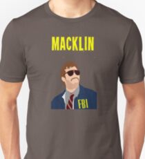 Burt Macklin FBI - Parks and Recreation Unisex T-Shirt