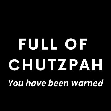 Chutzpah! Essential T-Shirt for Sale by afunnyjewishguy