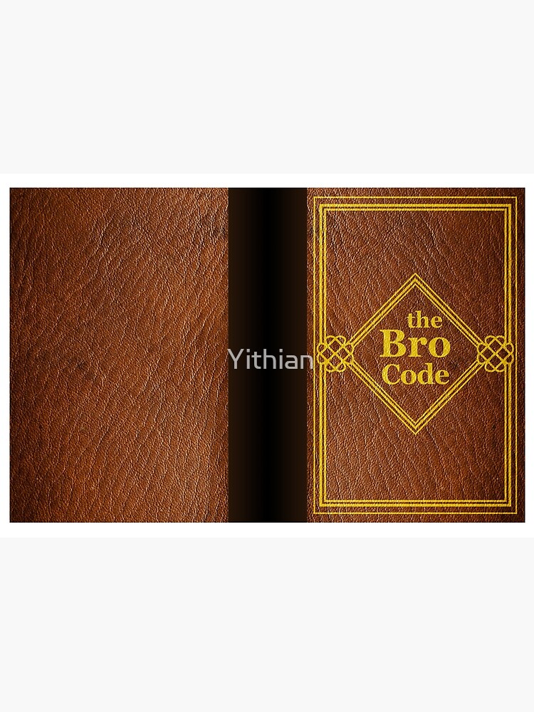 HIMYM - The Bro Code by Yithian