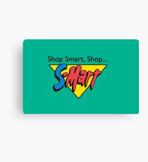 Shop Smart...Shop S-Mart! Canvas Print