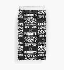 Kaninchen sind wie Kartoffelchips, die man nicht haben kann Bettbezug