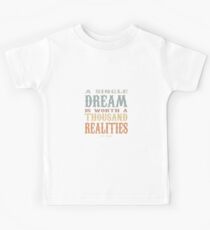 A Single Dream Kids Tee