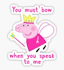 Princess Peppa Pig - Must Bow to Me Sticker