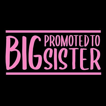  Promoted to Big Sister Alphabet Lore P for Sister Kids