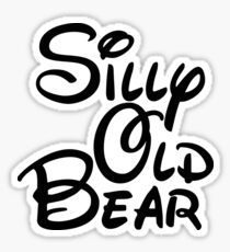silly old bear 3 Sticker