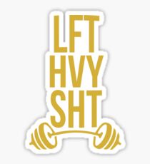 LFT HVY SHT 2.0 - gold Sticker