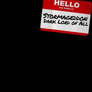 Artwork thumbnail, Hello My Name Is Stormageddon by robotplunger