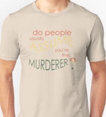 Assume Murder Unisex T-Shirt