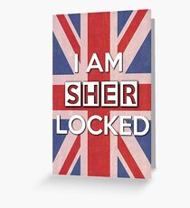 I Am Sherlocked Greeting Card